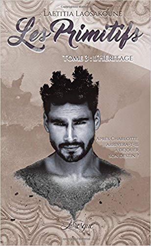 Les Primitifs - tome 3 - L\'heritage
